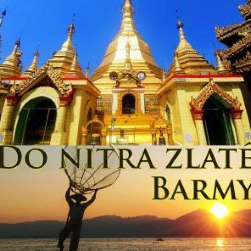 Do nitra zlaté Barmy