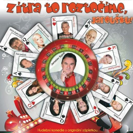 Zítra to roztočíme Jaroušku