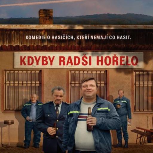 Kdyby radši hořelo